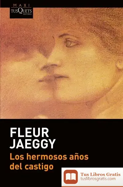 Descargar Los Hermosos Años Del Castigo de Juana Bignozzi Ramallo