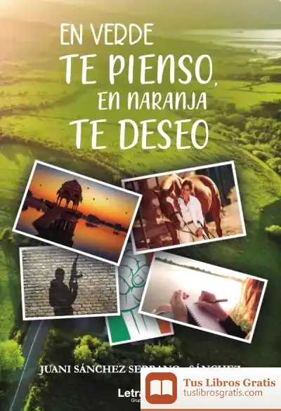 Descargar En Verde Te Pienso, En Naranja Te Deseo