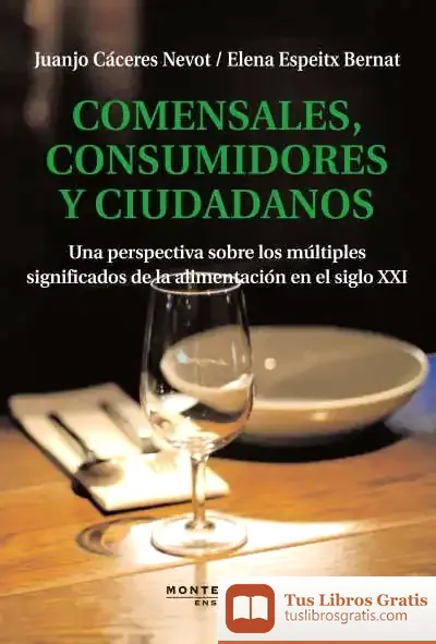 Descargar Comensales, Consumidores Y Ciudadanos de Keith Ward