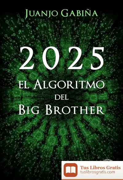 Descargar 2025. El Algoritmo Del Big Brother