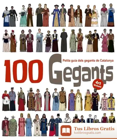 Descargar 100 Gegants. Volum 4 de Juanolo