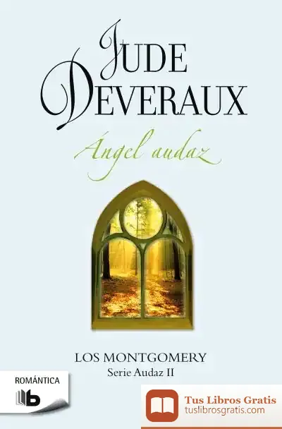 Descargar Ángel Audaz . La Saga Montgomery Iv. Serie Audaz Ii de Jude Deveraux