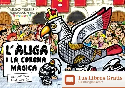 Descargar L'Àliga I La Corona Màgica de Judit Plana Fontanilles
