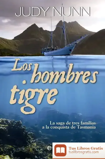 Descargar Hombres Tigre,Los de Judy Nunn