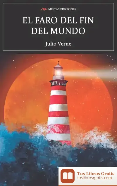 Descargar El Faro Del Fin Del Mundo de Julio Verne