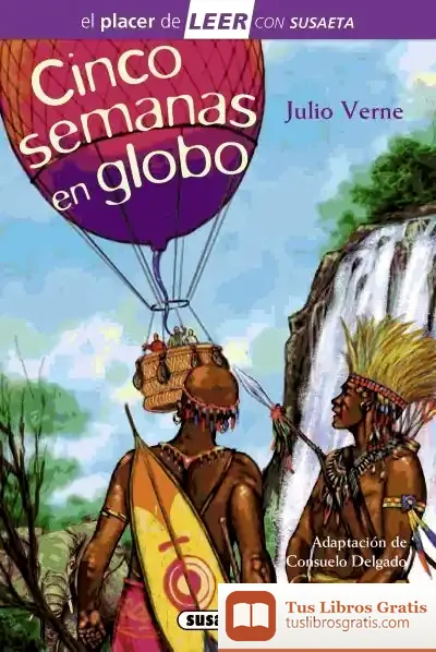 Descargar El Placer De Leer Con Susaeta - Nivel 4. Cinco Semanas En Globo