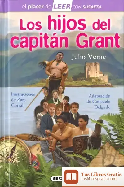 Descargar El Placer De Leer Con Susaeta - Nivel 4. Los Hijos Del Capitán Grant de Julio Verne