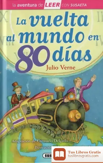 Descargar La Aventura De Leer Con Susaeta - Nivel 3. La Vuelta Al Mundo En 80 Días de Julio Verne
