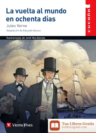 Descargar La Vuelta Al Mundo En 80 Dias (Cucaña) de Julio Verne