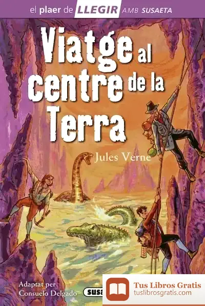 Descargar Llegir Amb Susaeta - Nivel 4. Viatge Al Centre De La Terra de Julio Verne
