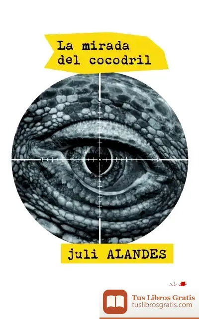 Descargar La Mirada Del Cocodril