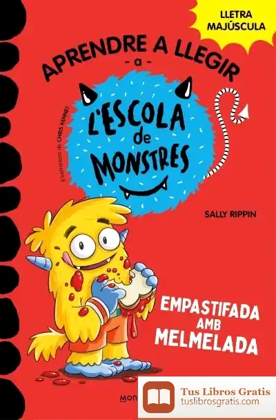 Descargar Aprendre A Llegir A L#Escola De Monstres 2 - Empastifada Amb Melmelada