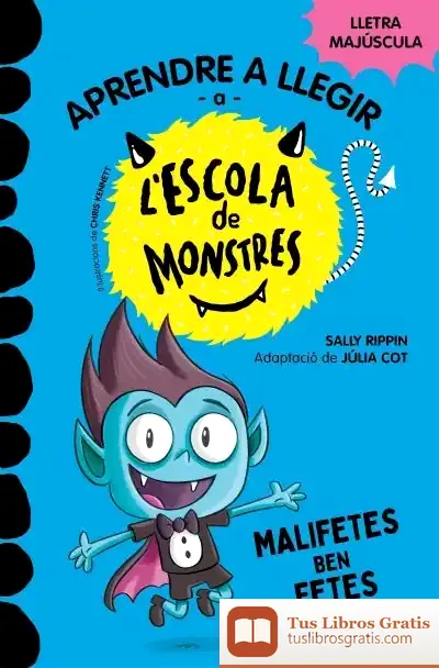 Descargar Aprendre A Llegir A L#Escola De Monstres 6 - Malifetes Ben Fetes