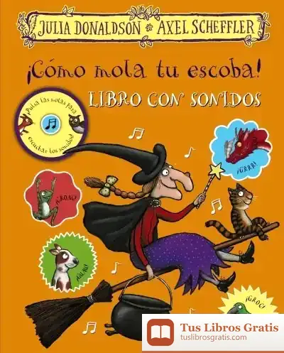 Descargar ¡Cómo Mola Tu Escoba! Libro Con Sonidos