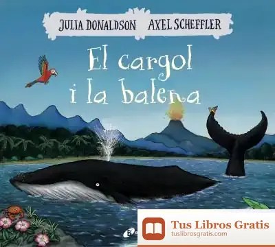 Descargar El Cargol I La Balena de Julia Donaldson