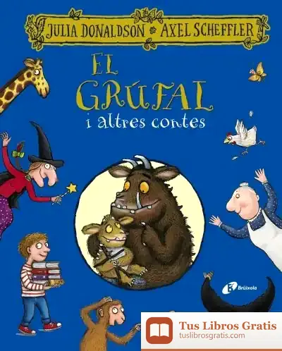 Descargar El Grúfal I Altres Contes