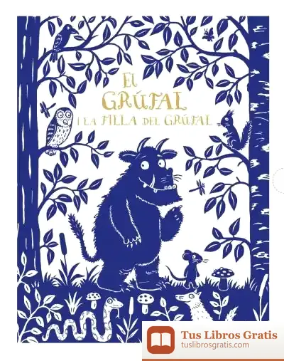 Descargar El Grúfal I La Filla Del Grúfal. Edició De Luxe