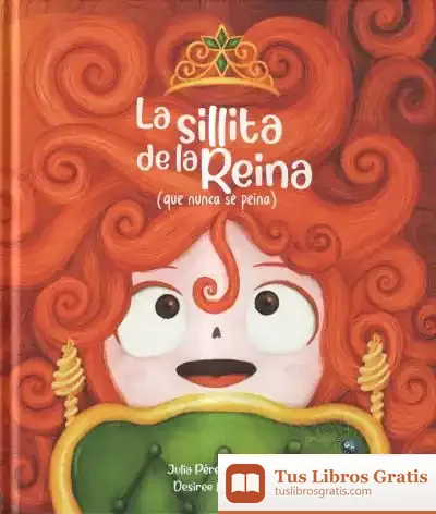 Descargar La Sillita De La Reina de Julia María Pérez Villegas
