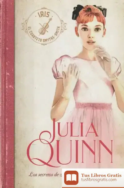 Descargar Los Secretos De Sir Richard Kenworthy (Smythe-Smith 4) de Julia Quinn