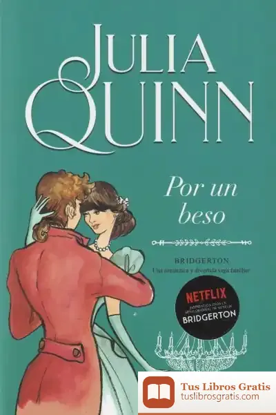 Descargar Por Un Beso (Bridgerton 7) de Julia Quinn