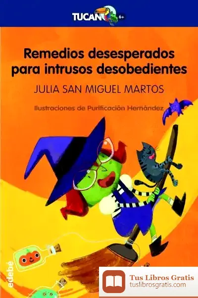 Descargar Remedios Desesperados Para Intrusos Desobedientes