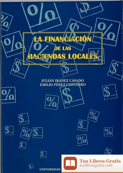 Descargar Financiacion De Las Haciendas Locales, La de Julián Ibáñez