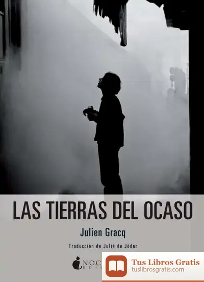 Descargar Las Tierras Del Ocaso de Julien Gracq