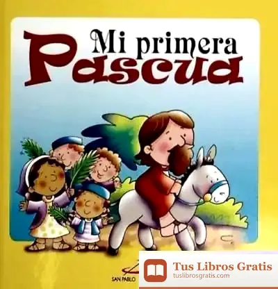Descargar Mi Primera Pascua de Xabier Lete