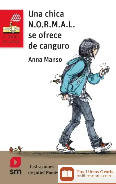 Descargar Una Chica N.O.R.M.A.L. Se Ofrece De Canguro de Juliet Pomés Leiz