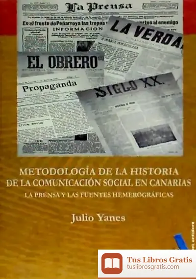 Descargar Metodología De La Historia De La Comunicación Social En Canarias