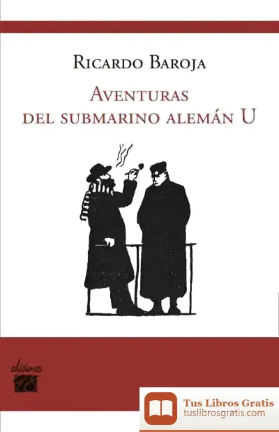 Descargar Aventuras Del Submarino Alemán U : Narración De Un Viaje En Sumergible Por El Mediterráneo Y El Atlántico