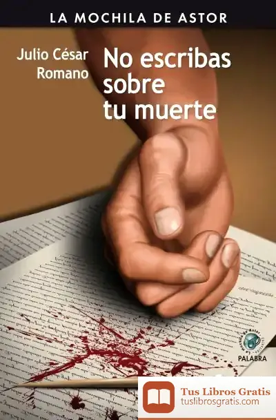 Descargar No Escribas Sobre Tu Muerte