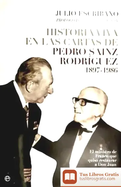 Descargar Historia Viva En Las Cartas De Pedro Sainz Rodríguez (1897-1986)
