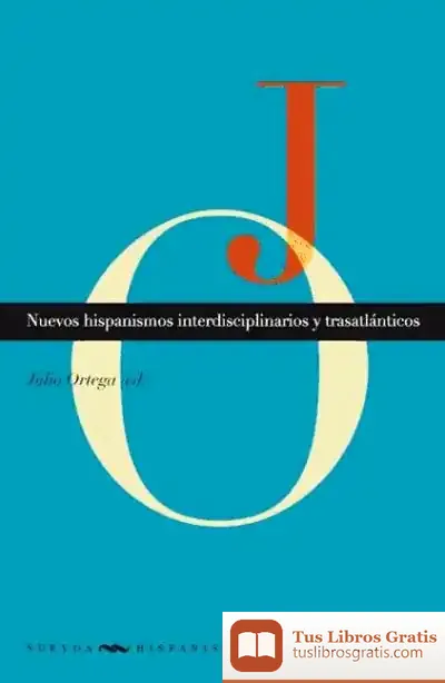 Descargar Nuevos Hispanismos Interdisciplinarios Y Trasatlánticos