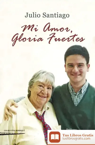 Descargar Mi Amor, Gloria Fuertes de Julio Santiago García Pino