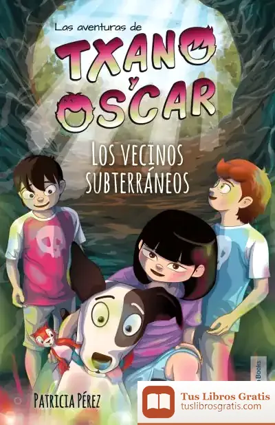 Descargar Los Vecinos Subterráneos de Julio Santos García