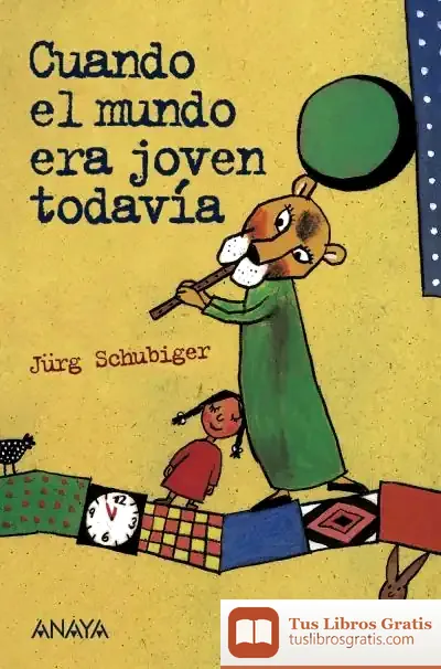 Descargar Cuando El Mundo Era Joven Todavía