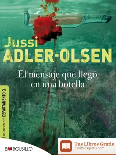 Descargar El Mensaje Que Llegó En Una Botella de Jussi Adler-olsen