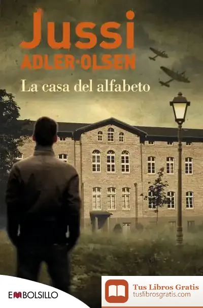Descargar La Casa Del Alfabeto de Jussi Adler-olsen