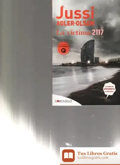 Descargar La Víctima 2117: Un Caso Que Sitúa Barcelona En El Centro De Un Rompecabezas Criminal