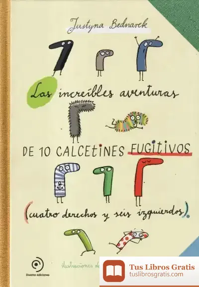 Descargar Las Increíbles Aventuras De 10 Calcetines Fugitivos
