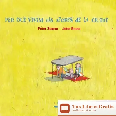 Descargar Per Que Vivim Als Afores De La Ciutat