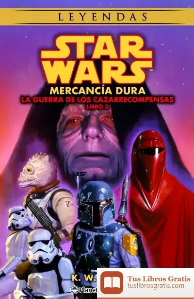 Descargar Star Wars Las Guerras De Los Cazarrecompensas Nº 3/3 Hard Merchandis (Novela)