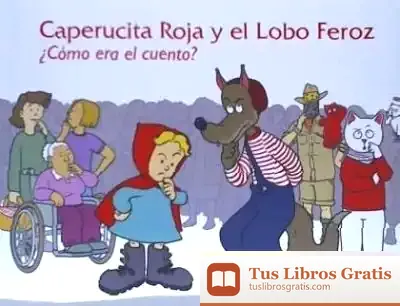 Descargar Caperucita Roja Y El Lobo Feroz.¿Como Era El Cuento?