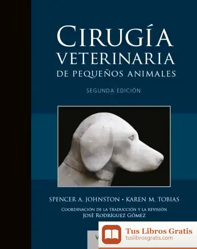 Descargar Cirugía Veterinaria De Pequeños Animales 2 Edición
