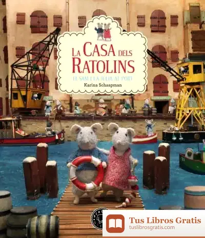 Descargar La Casa Dels Ratolins, Volum 4: El Sam I La Júlia Al Port