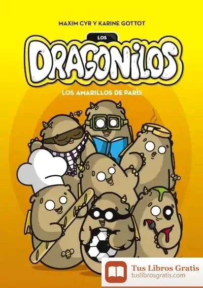 Descargar Los Dragonilos. Los Amarillos De París