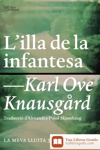 Descargar La Meva Lluita 3. L'Illa De La Infantesa