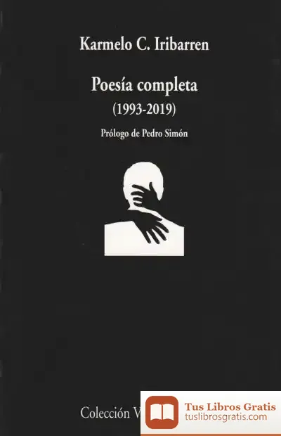 Descargar Poesía Completa (1993-2019) de Karmelo Caballero Iribarren