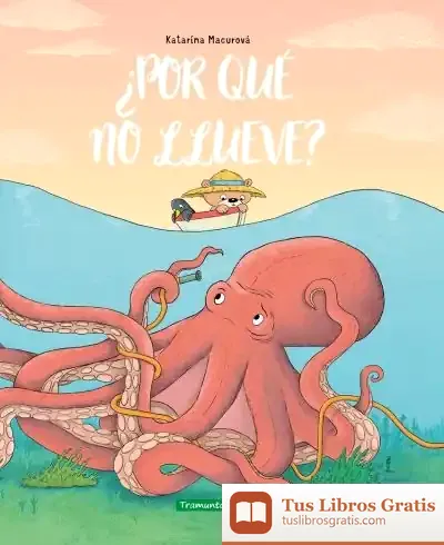 Descargar ¿Por Qué No Llueve? de Katarína Macurová